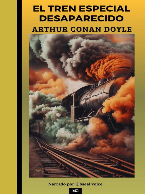 Title details for El tren especial desaparecido by Arthur Conan Doyle - Available